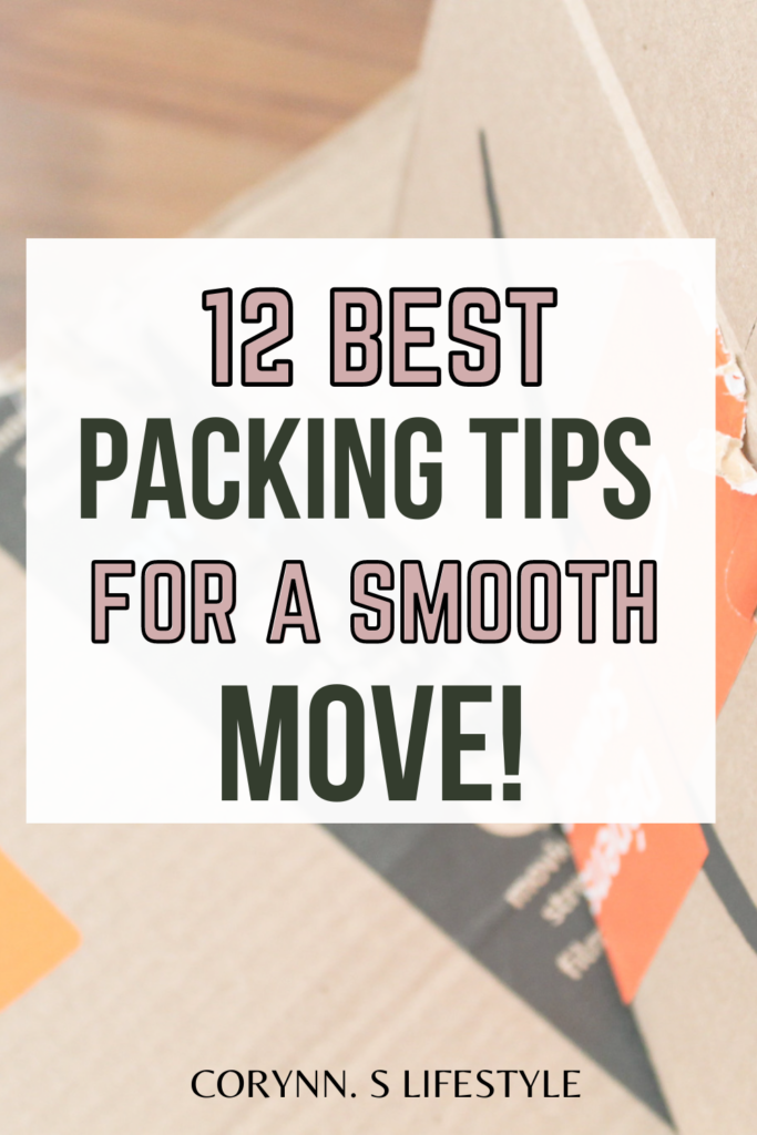 Pinterest pin for 12 best packing tips for a smooth move. Best way to pack for moving. 